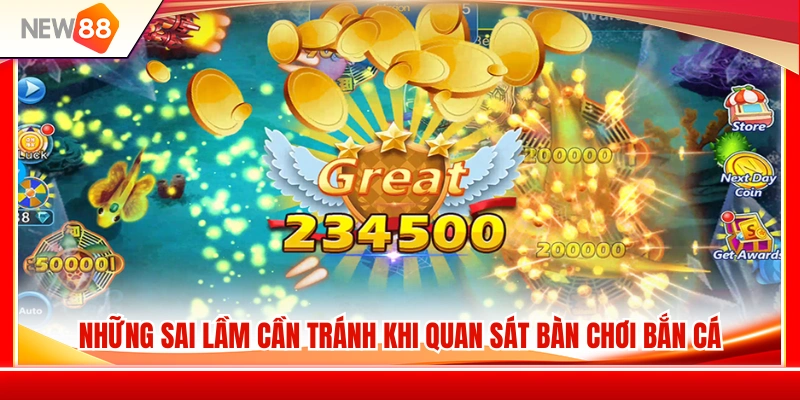 Sai lầm thường gặp khi theo dõi bàn chơi bắn cá NEW88 