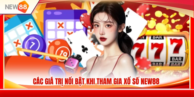 Xổ Số NEW88 2 Các yếu tố tạo nên sức hút của hệ thống xổ số NEW88